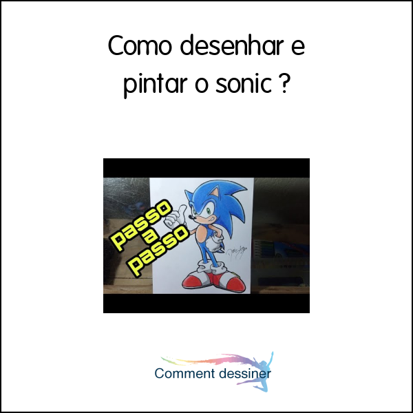 Como desenhar e pintar o sonic